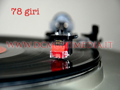 Digitalizazzione LP Disco Vinile 78 giri